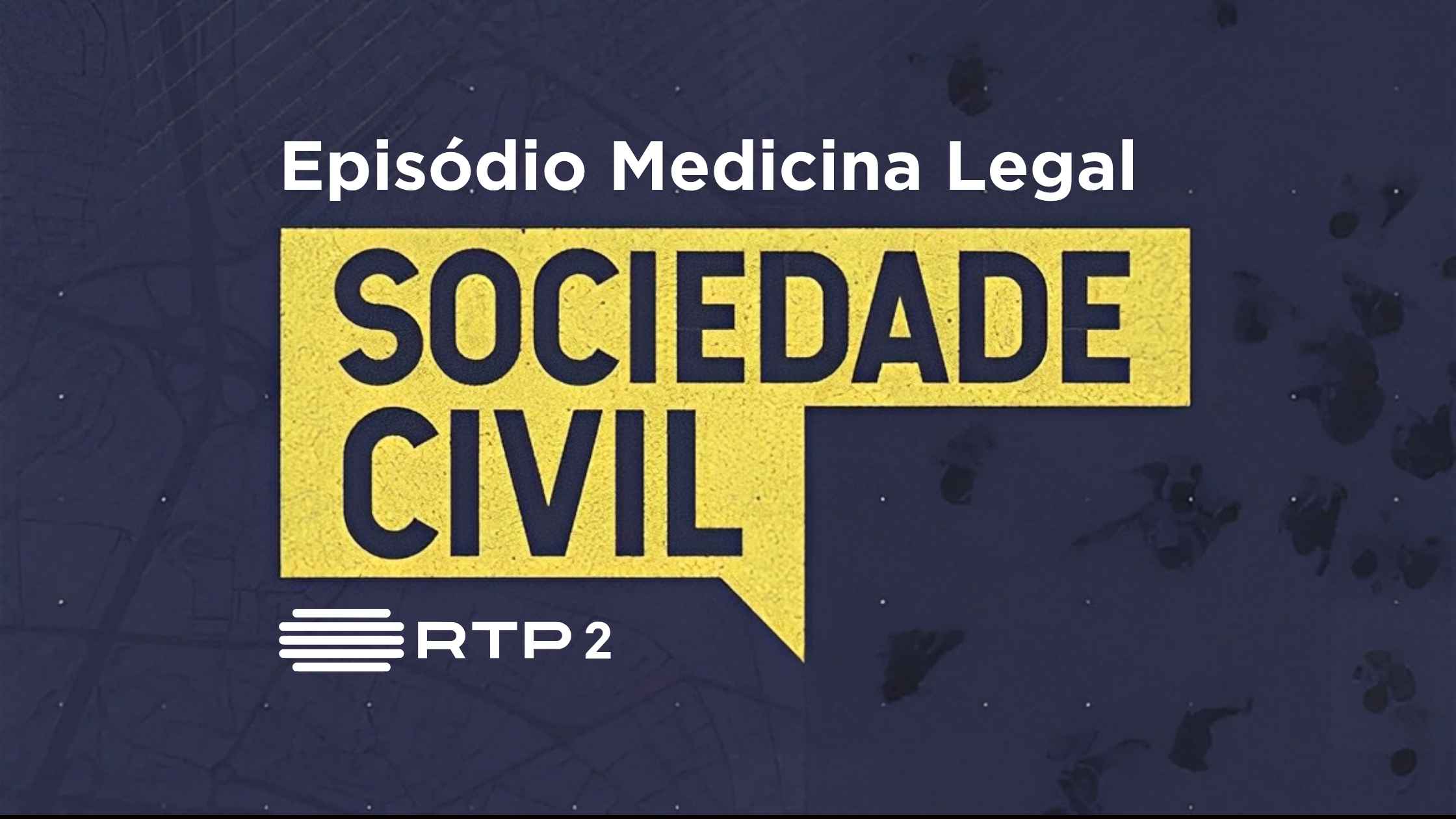 A Medicina Legal também ajuda os vivos | Sociedade Civil