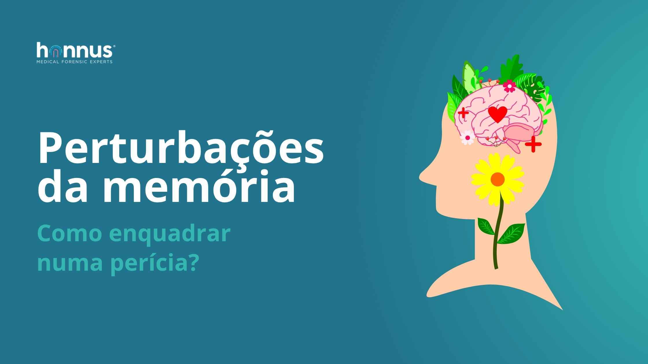 Como enquadrar as perturbações da memória numa perícia? 
